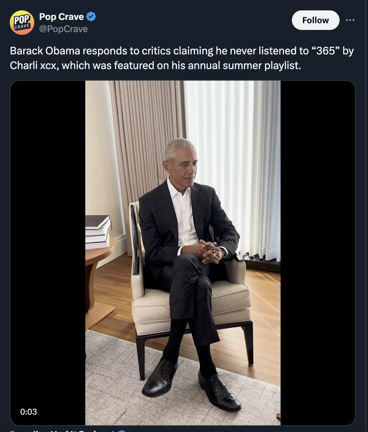 gentleman - Pop Pop Crave Grave Barack Obama responds to critics claiming he never listened to "365" by Charli Xcx, which was featured on his annual summer playlist.